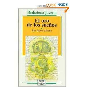 El Oro de los Suenos (Spanish Edition) (9788434586093 