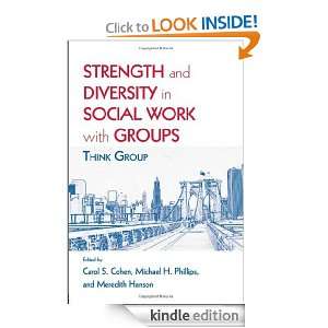 Strength and Diversity in Social Work with Groups Think Group Carol 