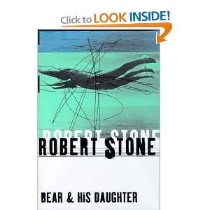  Bear and His Daughter (9780747535287) Robert Stone Books