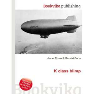  K class blimp Ronald Cohn Jesse Russell Books