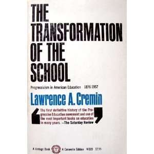 com Transformation of the School Progressivism in American Education 