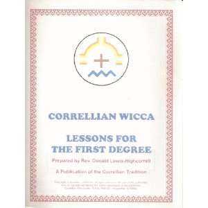  Lessons for the First Degree (Correllian Wicca) Books