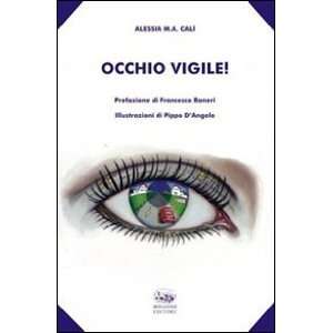  Occhio vigile (9788877967565) Alessia M. Calì Books
