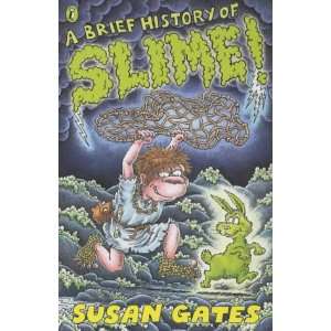  Brief History of Slime (9780141310763) Susan Gates 