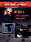 Secrets of War   Air Wars Vietnam   Alpha Strike/Spies in the Sky 