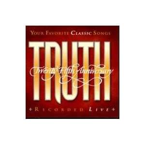  25th Anniversary Truth   Recorded Live Music