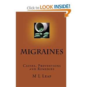  Migraines Causes, Preventions and Remedies (9781452869506 