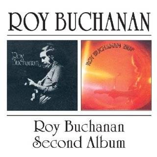  Roy Buchanan & the Snakestretchers Roy Buchanan Music