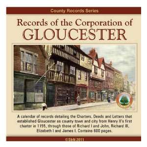   , Records of the Corporation of Gloucester (9781847275738) Books