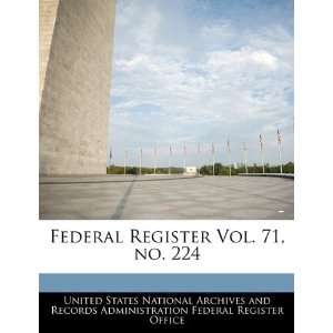  Federal Register Vol. 71, no. 224 (9781240658411) United 