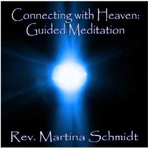  Connecting with Heaven Guided Meditation Rev. Martina 