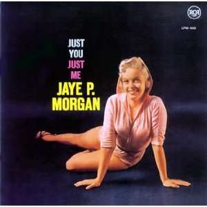  Just You Just Me (24bt) Jaye P. Morgan Music