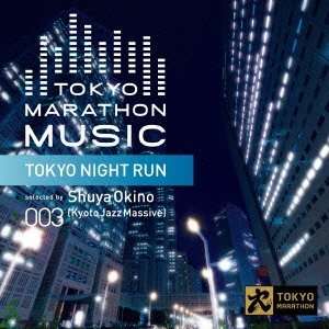   NIGHT RUN SELECTED BY OKINO SHUYA(KYOTO JAZZ MASSIVE) V.A. Music
