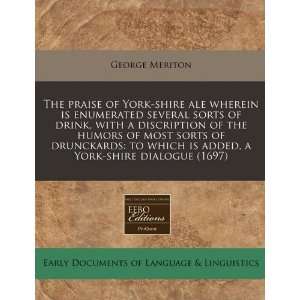  The praise of York shire ale wherein is enumerated several 