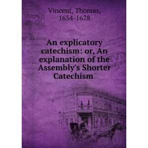   Shorter catechism  Thomas Trumbull, Benjamin, ; Westminster