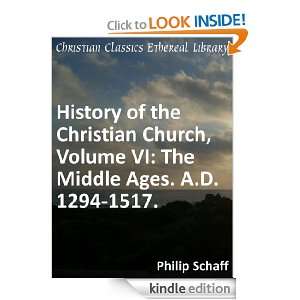 The Middle Ages. A.D. 1294 1517   Enhanced Version (History of the 