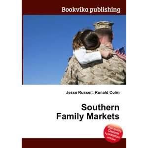  Southern Family Markets Ronald Cohn Jesse Russell Books