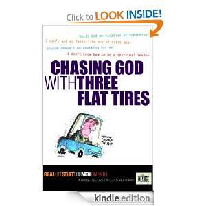 Chasing God with Three Flat Tires On Faith (Real Life Stuff for Men 