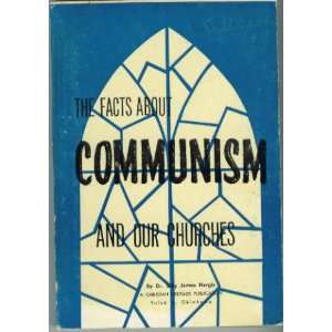   The facts about communism and our churches. Billy James Hargis Books