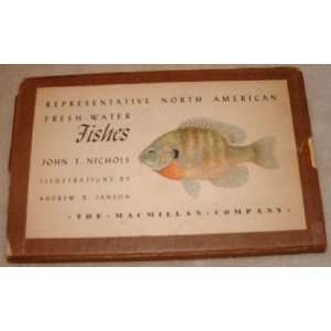   North American Freshwater Fishes John Nichols, Andrew Janson Books