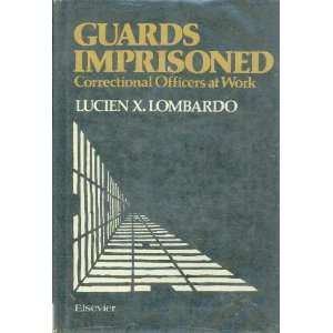  Guards Imprisoned Correctional Officers at Work 