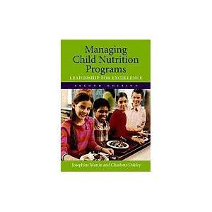   Child Nutrition Programs ,Leadership for Excellence 2nd edition Books