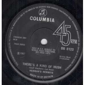  THERES A KIND OF HUSH 7 INCH (7 VINYL 45) UK COLUMBIA 
