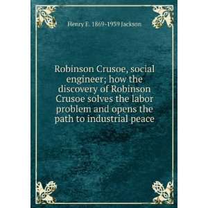  Robinson Crusoe, social engineer; how the discovery of 