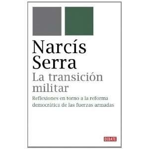   Fuerzas Armadas (Spanish Edition) (9788483067734) Narcis Serra Books