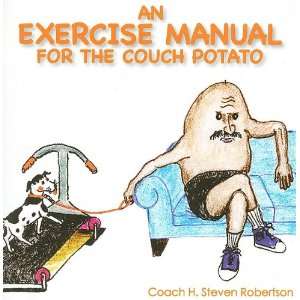  An Exercise Manual for the Couch Potato (9780977729067) H 