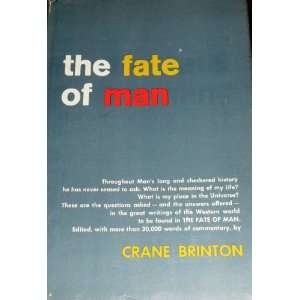  The Fate of Man. Crane Brinton Books