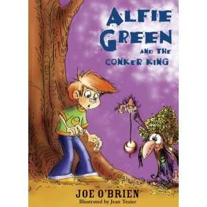   and the Conker King (9781847170330) Joe OBrien, Jean Texier Books
