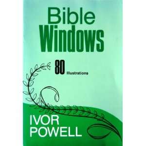  Bible Windows (9780825435225) Ivor Powell Books