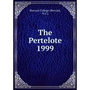  The Pertelote. 1999 N.C.) Brevard College (Brevard Books
