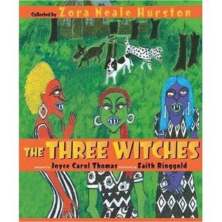 The Three Witches by Zora Neale Hurston, Joyce Carol Thomas and Faith 