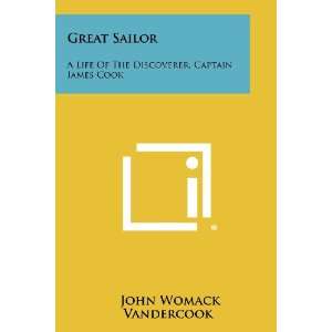   , Captain James Cook (9781258302801) John Womack Vandercook Books