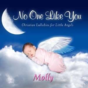   Like You, Personalized Lullabies for Molly   Pronounced ( Moll Lee