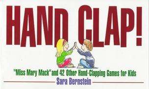   Mary Mack and 42 Other Hand Clapping Games for Kids  