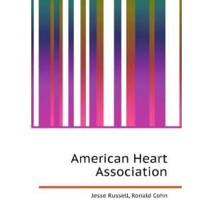    American Heart Association Ronald Cohn Jesse Russell Books