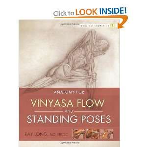   for Vinyasa Flow and Standing Poses [Paperback] Ray Long Books