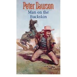   the Buckskin (Gunsmoke Western) (9780754081852) Peter Dawson Books