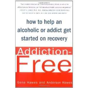  Addiction Free How to Help an Alcoholic or Addict Get 