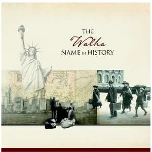  The Walka Name in History Ancestry Books