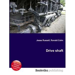 Drive shaft Ronald Cohn Jesse Russell Books