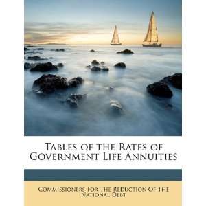  Tables of the Rates of Government Life Annuities 