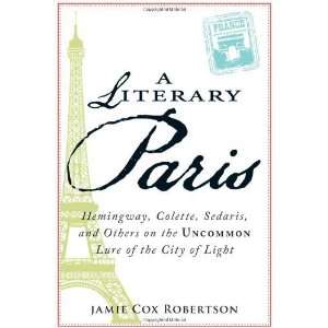   Lure of the City of Light [Hardcover] Jamie Cox Robertson Books