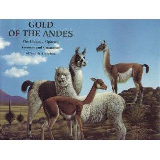 of the Andes (2 Vol. Set) The Llamas, Alpacas, Vicuñas and Guanacos 