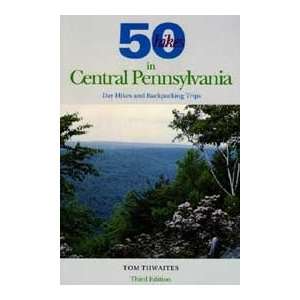 50 Hikes Central PA 4th edition 