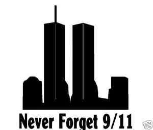 Never Forget 911 car window sticker new york twin tower  