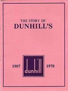   STORY OF DUNHILLS 1907 1970 CATALOG BOOK PIPE ** 28 SITE **  